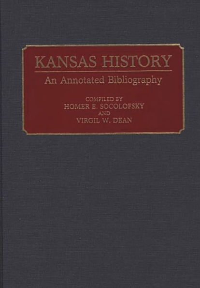 Kansas History: An Annotated Bibliography