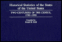 Historical Statistics of the States of the United States: Two Centuries of the Census, 1790-1990