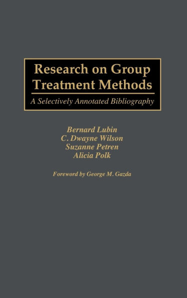 Research on Group Treatment Methods: A Selectively Annotated Bibliography