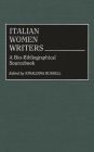 Italian Women Writers: A Bio-Bibliographical Sourcebook