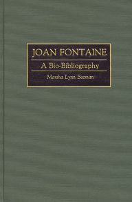 Title: Joan Fontaine: A Bio-Bibliography, Author: Marsha L. Beeman