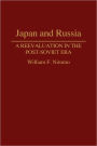 Japan and Russia: A Reevaluation in the Post-Soviet Era