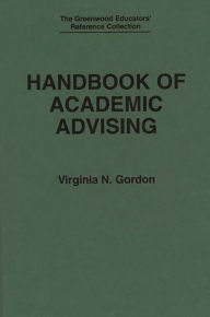 Title: Handbook of Academic Advising, Author: Virginia N. Gordon