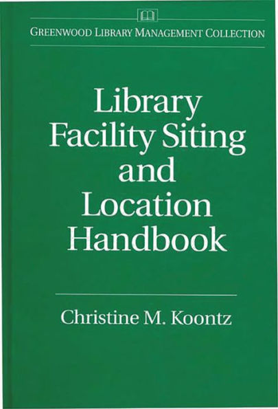 Library Facility Siting and Location Handbook