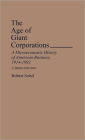 The Age Of Giant Corporations / Edition 3