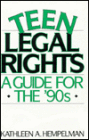 Teen Legal Rights: A Guide for the '90s