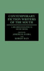 Contemporary Fiction Writers of the South: A Bio-Bibliographical Sourcebook