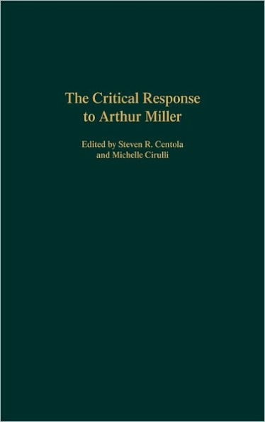 The Critical Response to Arthur Miller