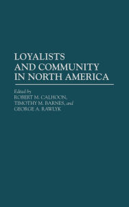 Loyalists And Community In North America