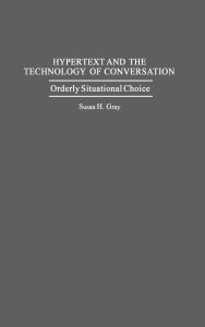Hypertext And The Technology Of Conversation
