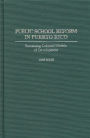 Public School Reform in Puerto Rico: Sustaining Colonial Models of Development