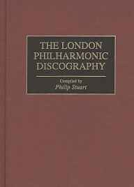 Title: The London Philharmonic Discography, Author: Philip Stuart
