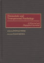 Humanistic and Transpersonal Psychology: A Historical and Biographical Sourcebook / Edition 1