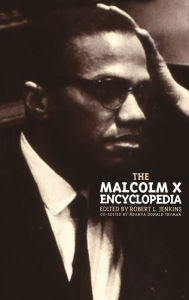 Title: The Malcolm X Encyclopedia, Author: Robert L. Jenkins