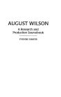 August Wilson: A Research and Production Sourcebook