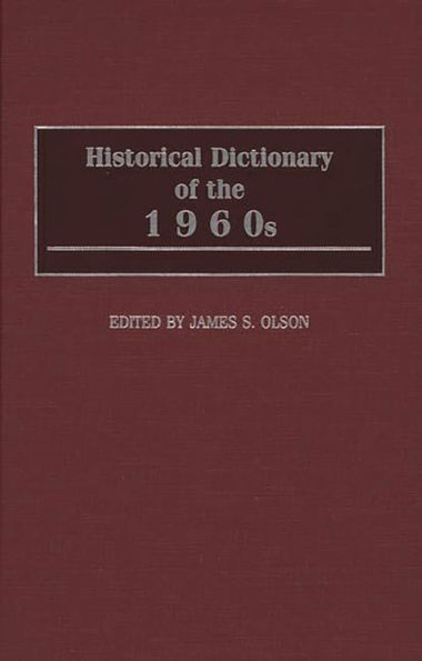 Historical Dictionary of the 1960s