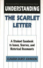 Understanding The Scarlet Letter: A Student Casebook to Issues, Sources, and Historical Documents