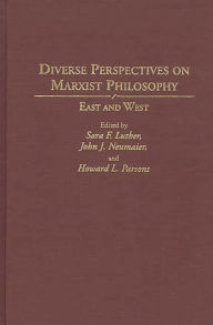 Title: Diverse Perspectives on Marxist Philosophy: East and West, Author: Sara Luther