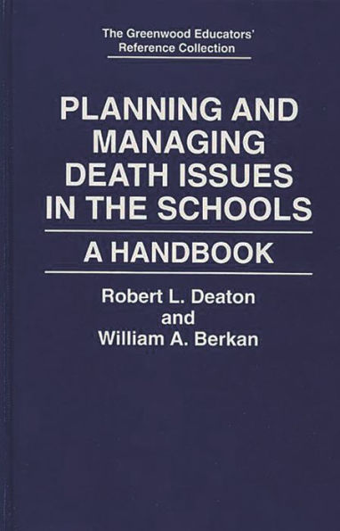 Planning and Managing Death Issues in the Schools: A Handbook