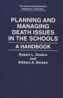 Planning and Managing Death Issues in the Schools: A Handbook