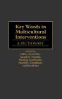 Key Words in Multicultural Interventions: A Dictionary