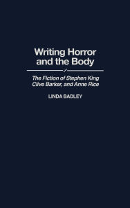 Writing Horror And The Body