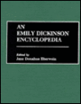 An Emily Dickinson Encyclopedia