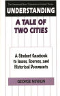 Understanding A Tale of Two Cities: A Student Casebook to Issues, Sources, and Historical Documents