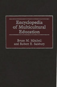 Title: Encyclopedia of Multicultural Education, Author: Bruce Mitchell