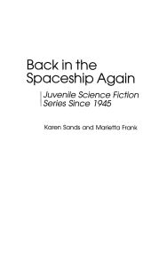 Title: Back in the Spaceship Again: Juvenile Science Fiction Series Since 1945, Author: Karen Sands-O'Connor