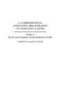 A Comprehensive, Annotated Bibliography on Mahatma Gandhi: Volume Two, Books and Pamphlets about Mahatma Gandhi