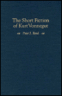 The Short Fiction of Kurt Vonnegut