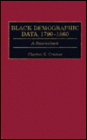 Black Demographic Data, 1790-1860