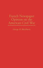 French Newspaper Opinion on the American Civil War