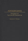 Adolescence: Biological and Psychosocial Perspectives / Edition 1