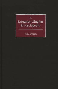 Title: A Langston Hughes Encyclopedia, Author: Hans Ostrom