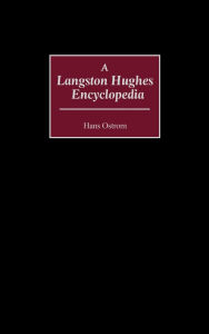 Title: A Langston Hughes Encyclopedia, Author: Hans Ostrom