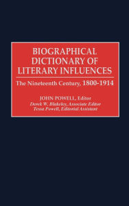 Biographical Dictionary Of Literary Influences