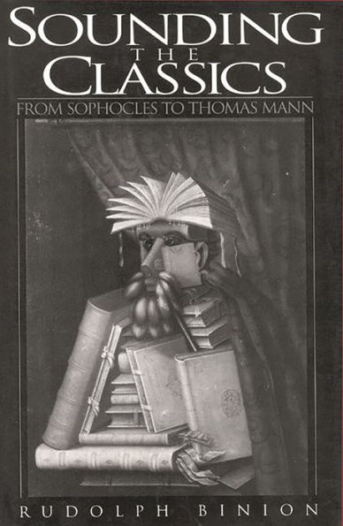 Sounding the Classics: From Sophocles to Thomas Mann