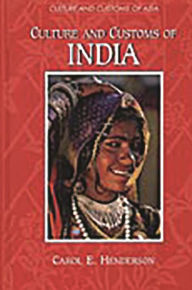 Title: Culture and Customs of India, Author: Carol E. Henderson