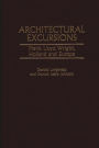 Architectural Excursions: Frank Lloyd Wright, Holland and Europe