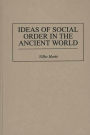 Ideas of Social Order in the Ancient World