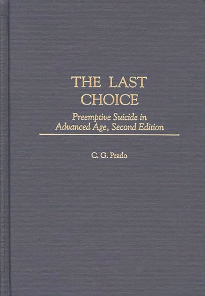 The Last Choice: Preemptive Suicide in Advanced Age
