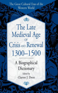 The Late Medieval Age Of Crisis And Renewal, 1300-1500