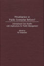 Privatization or Public Enterprise Reform?: International Case Studies with Implications for Public Management