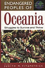 Endangered Peoples of Oceania: Struggles to Survive and Thrive / Edition 1