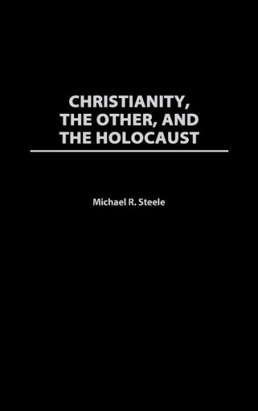 Christianity, The Other, and The Holocaust