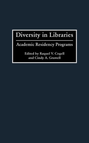 Diversity in Libraries: Academic Residency Programs
