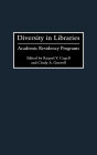 Diversity in Libraries: Academic Residency Programs