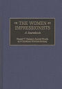 The Women Impressionists: A Sourcebook